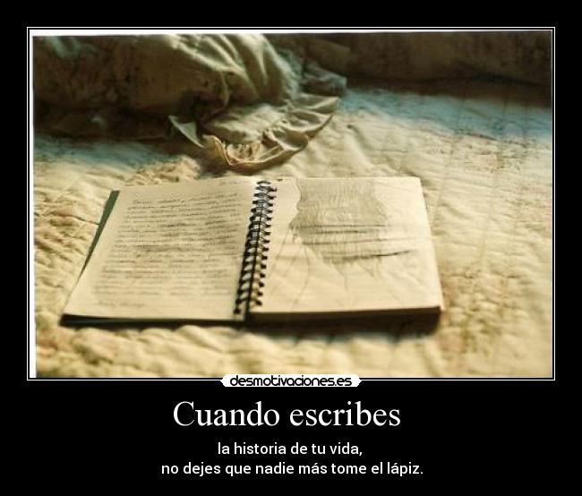 Cuando escribes  - 