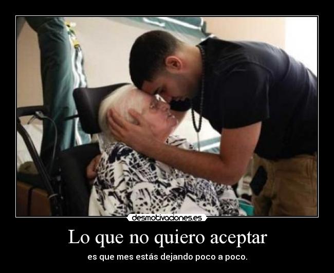 Lo que no quiero aceptar - 