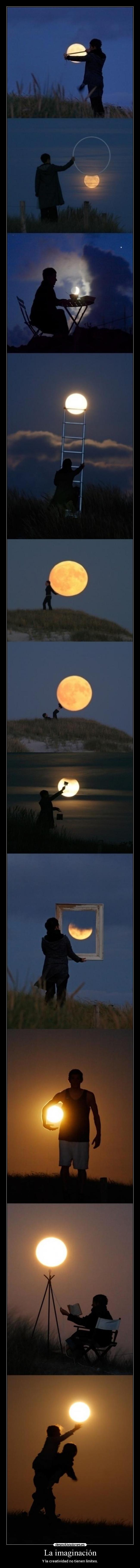 La imaginación - Y la creatividad no tienen limites.