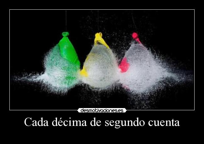 Cada décima de segundo cuenta -