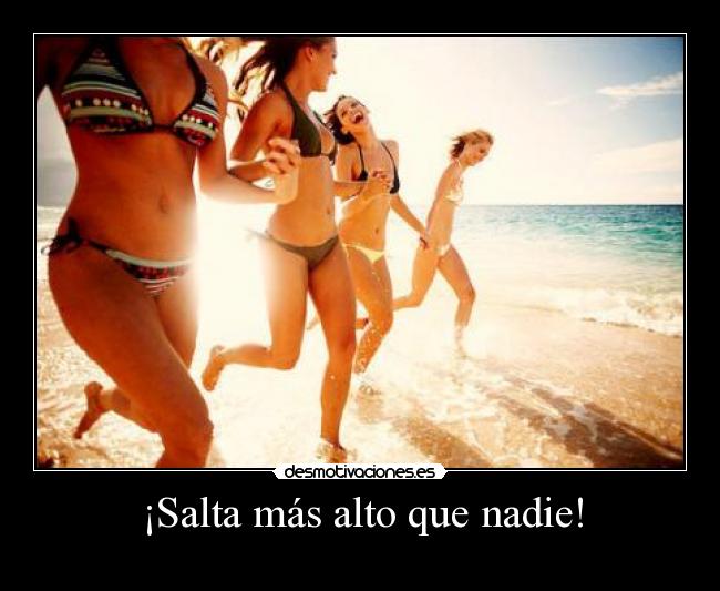 ¡Salta más alto que nadie! -