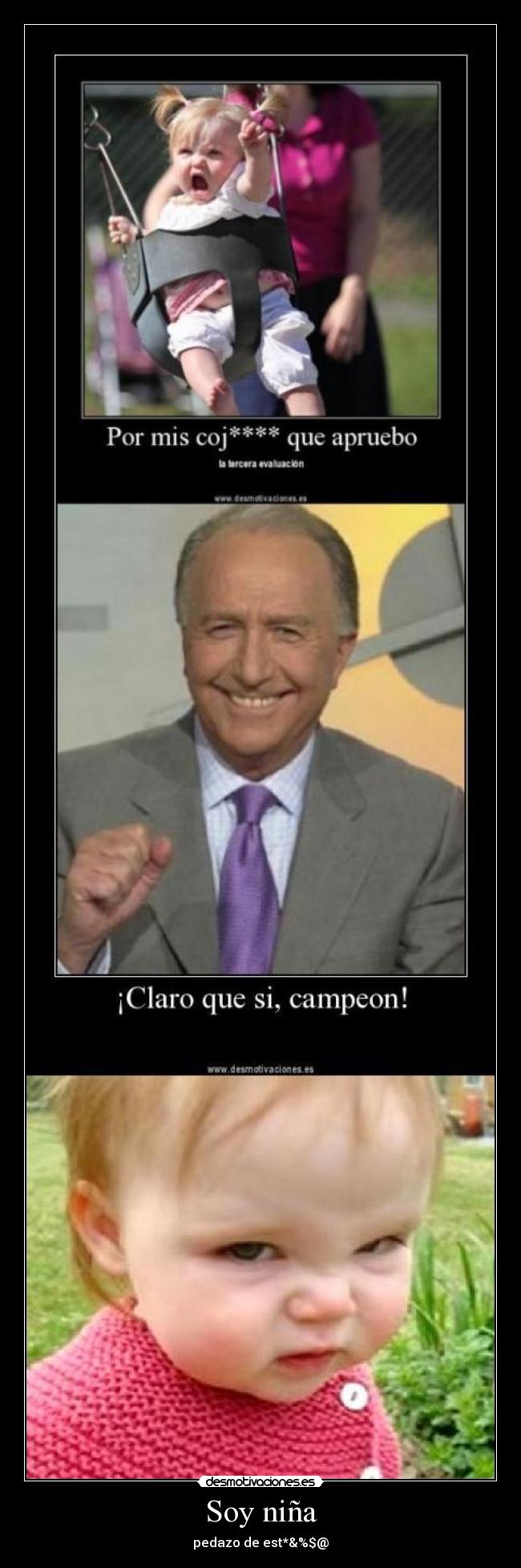 Soy niña - pedazo de est*&%$@