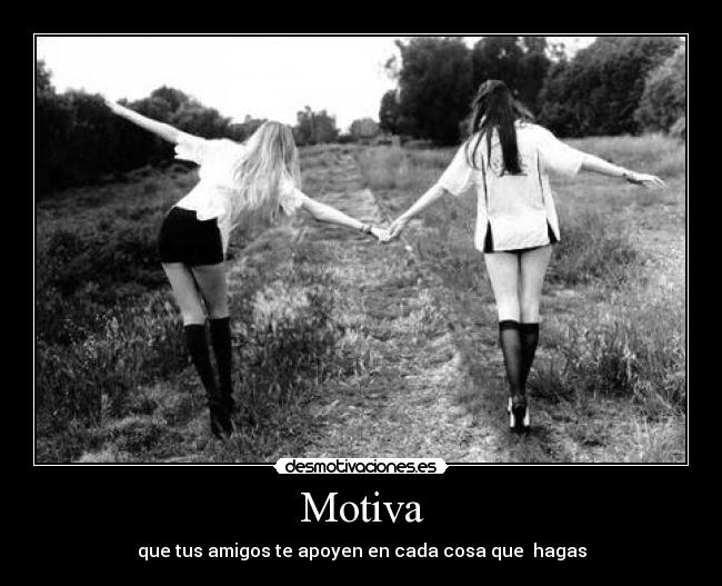 Motiva - que tus amigos te apoyen en cada cosa que hagas