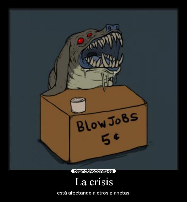La crísis - está afectando a otros planetas.