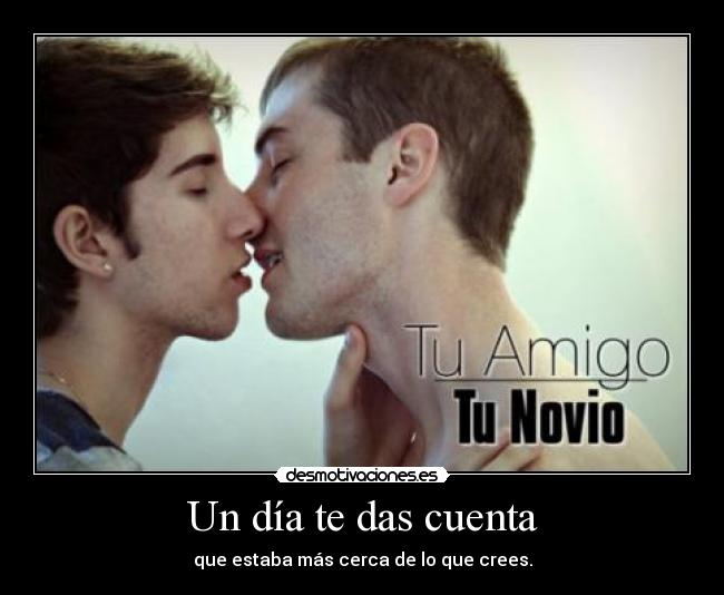 Un día te das cuenta - que estaba más cerca de lo que crees.