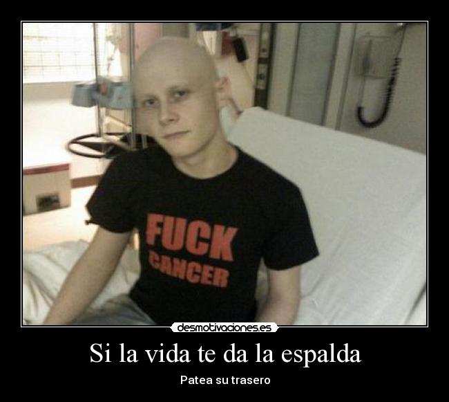 Si la vida te da la espalda -