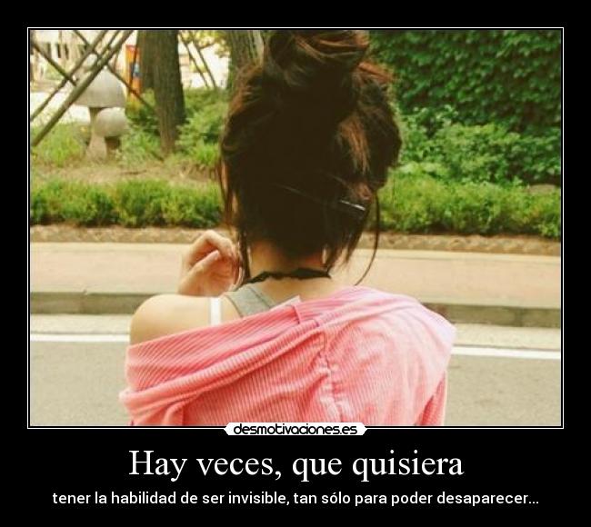 Hay veces, que quisiera - 