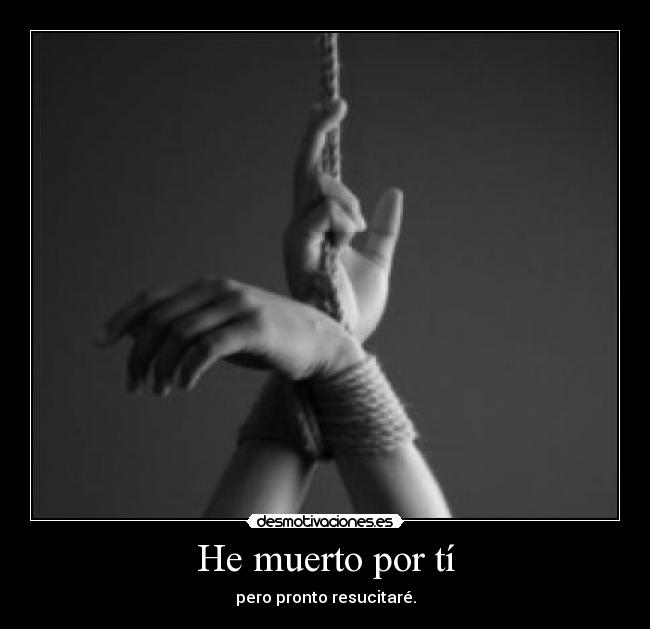 He muerto por tí - 