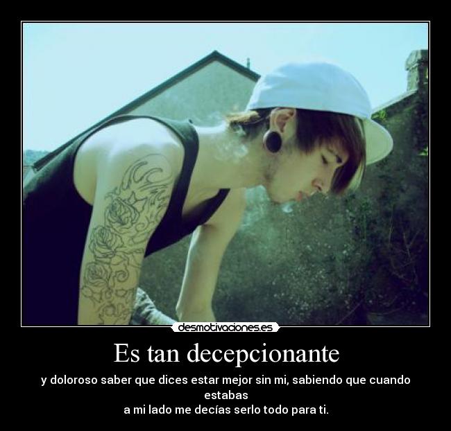 Es tan decepcionante - 