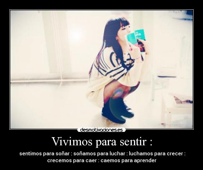 Vivimos para sentir : - 