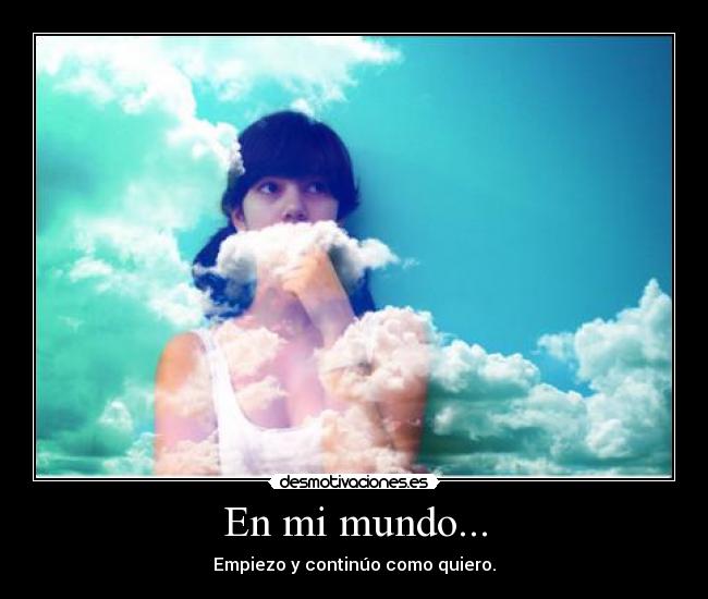 En mi mundo... - 