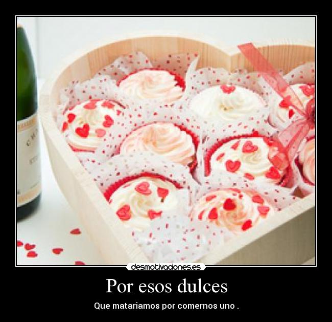 Por esos dulces - 