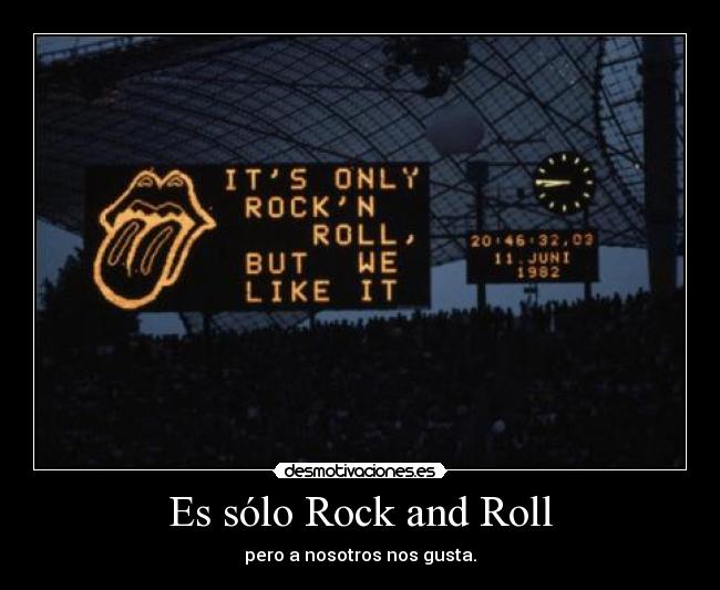 Es sólo Rock and Roll - 