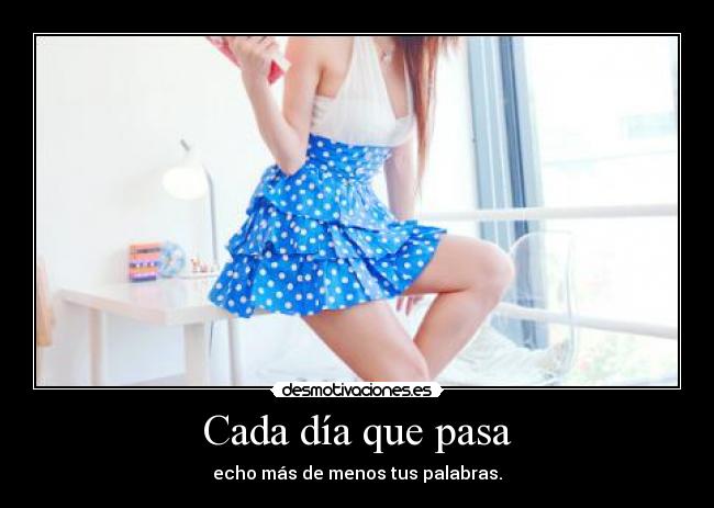 Cada día que pasa -