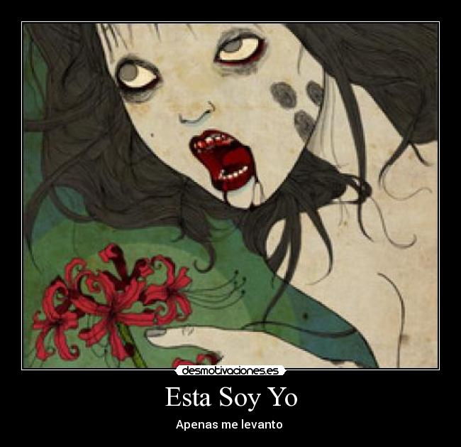 Esta Soy Yo - Apenas me levanto 