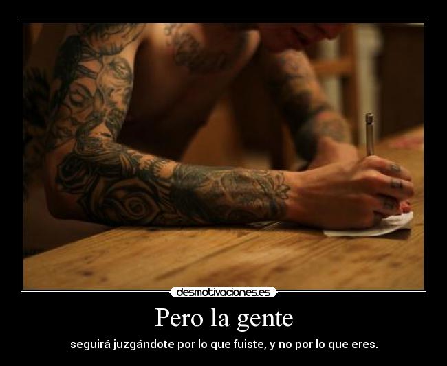 Pero la gente -