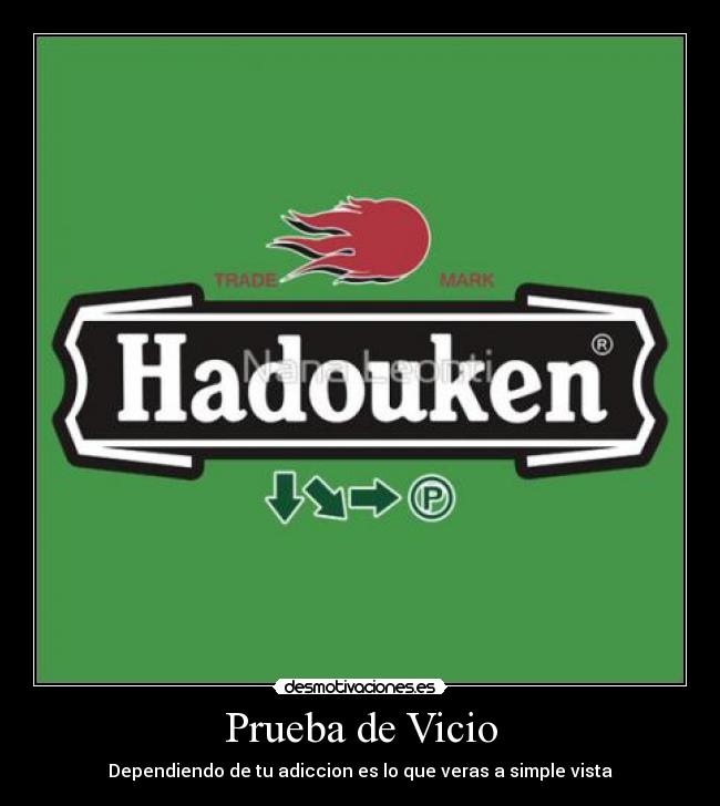 Prueba de Vicio - Dependiendo de tu adiccion es lo que veras a simple vista