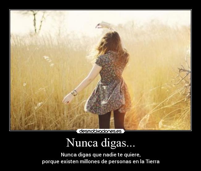 Nunca digas... -