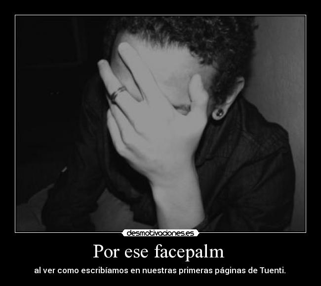 Por ese facepalm -