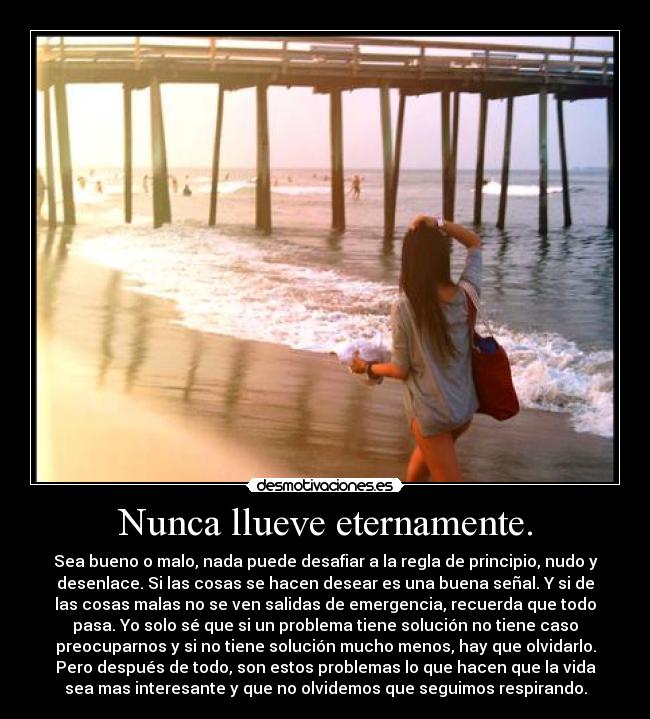 Nunca llueve eternamente. - 