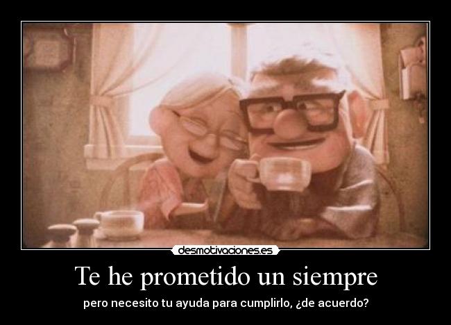 Te he prometido un siempre - 