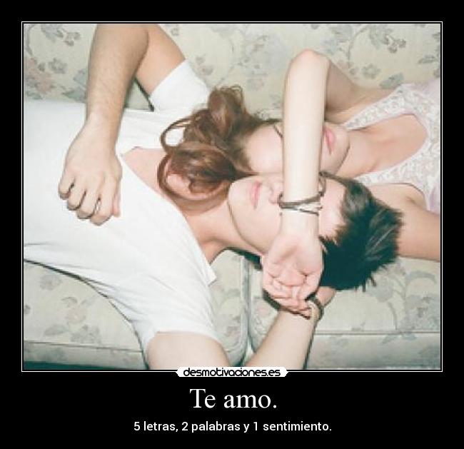 Te amo. - 