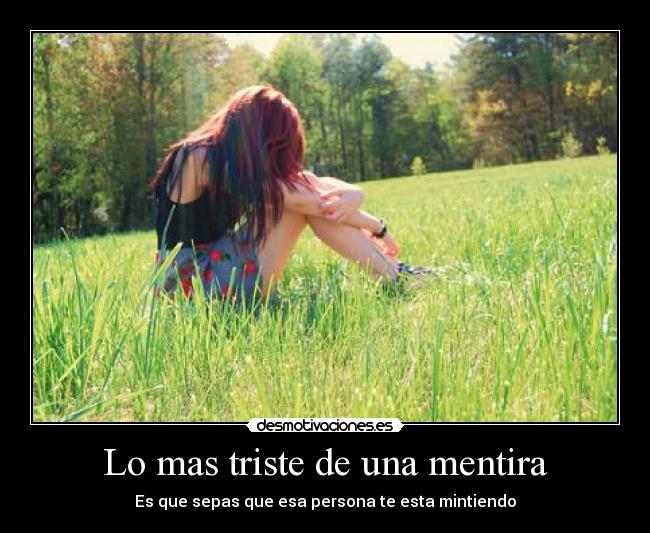Lo mas triste de una mentira - 