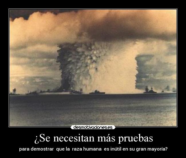 ¿Se necesitan más pruebas - 
