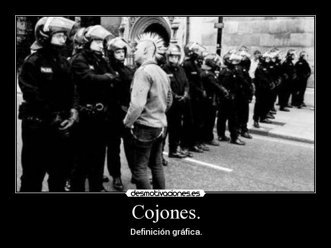 carteles cojones punk policias desmotivaciones