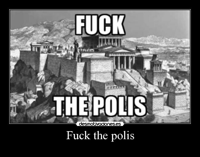 Fuck the polis - 