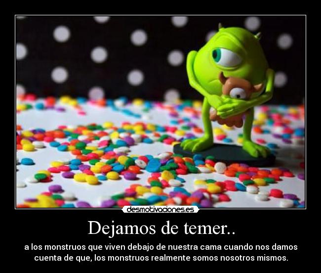 Dejamos de temer.. -