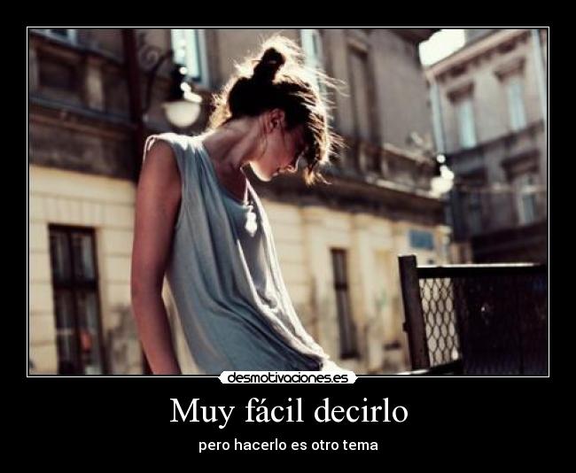 Muy fácil decirlo - 