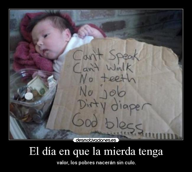 El día en que la mierda tenga -