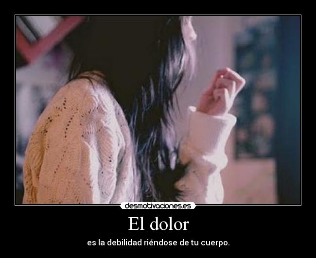 El dolor -