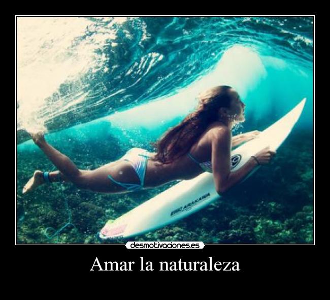 Amar la naturaleza - 