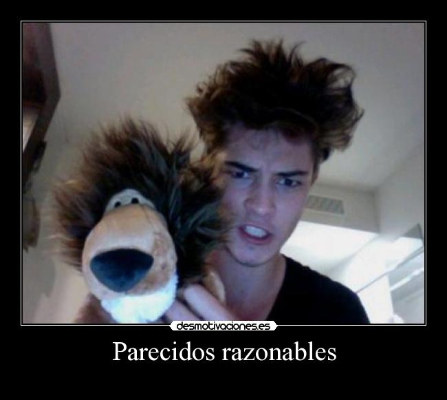 Parecidos razonables - 