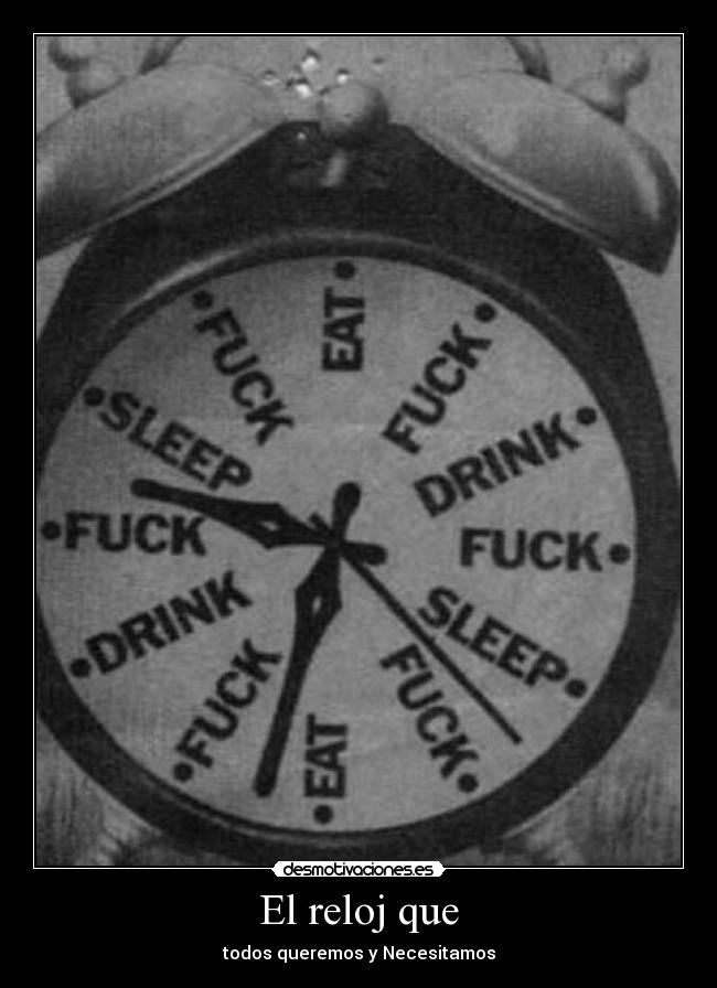 El reloj que - todos queremos y Necesitamos