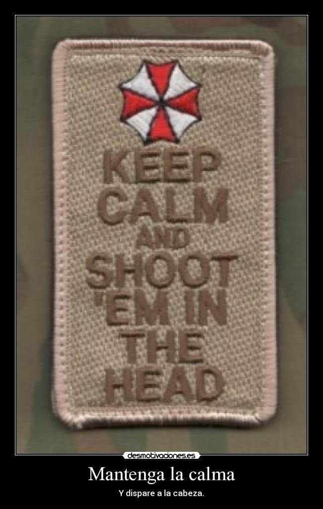 Mantenga la calma -