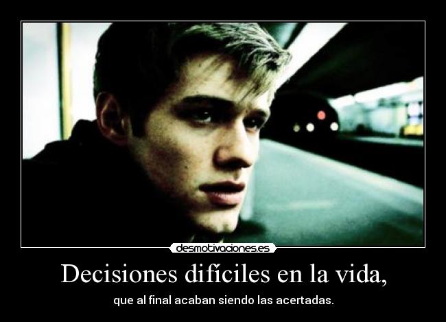 carteles vida decision desmotivaciones