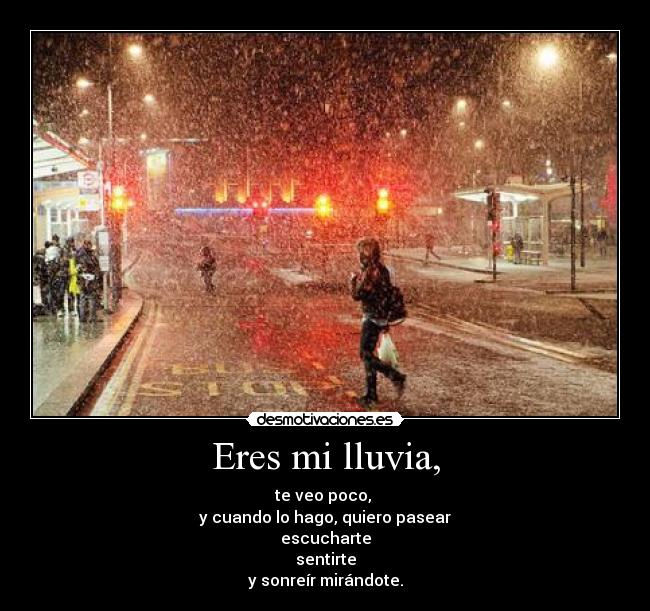 Eres mi lluvia, - 