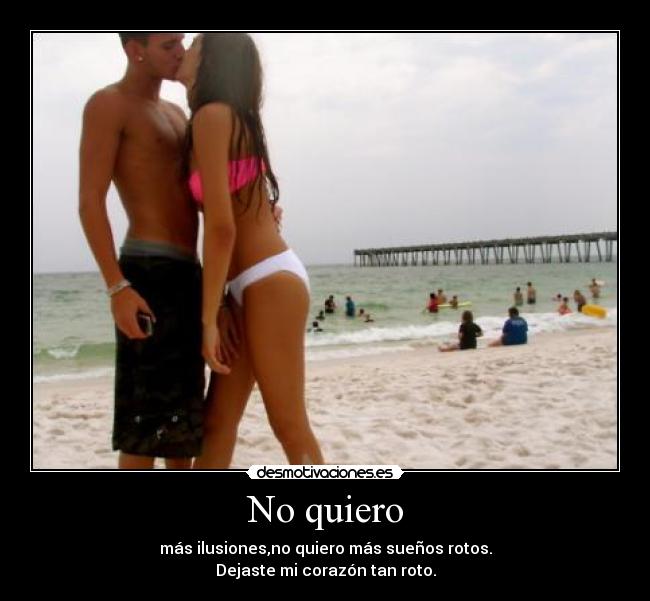 No quiero -