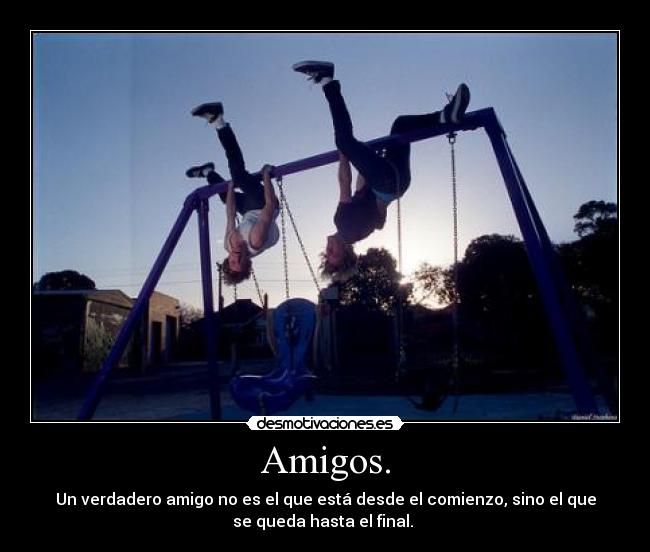 Amigos. -