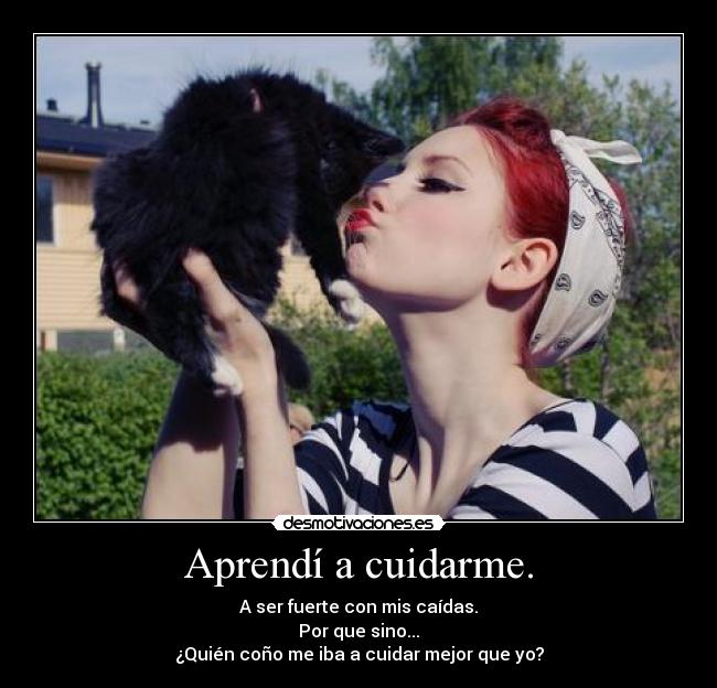 Aprendí a cuidarme. - 