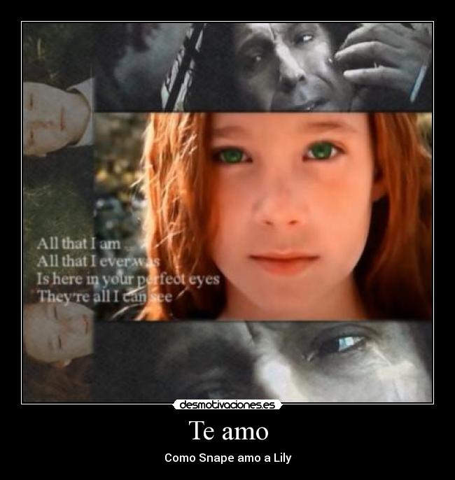 Te amo - Como Snape amo a Lily