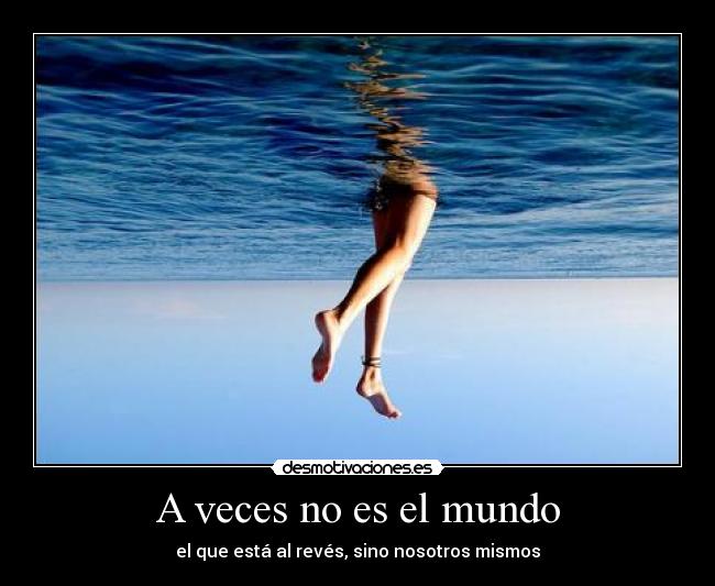 A veces no es el mundo - 