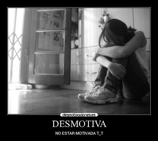 DESMOTIVA - 