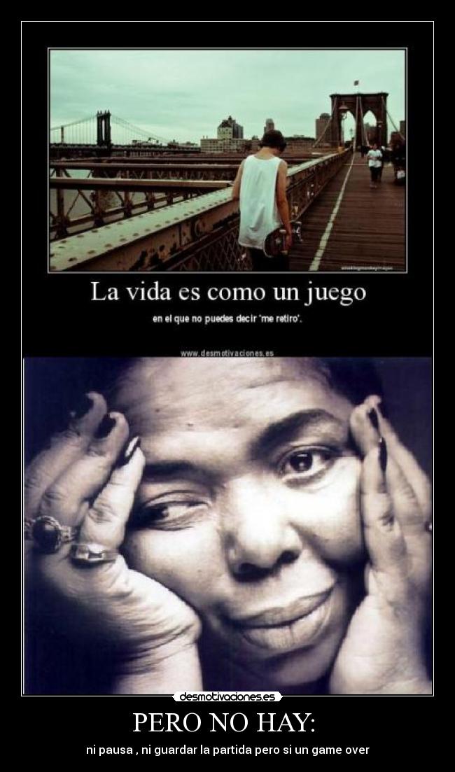 PERO NO HAY: - ni pausa , ni guardar la partida pero si un game over