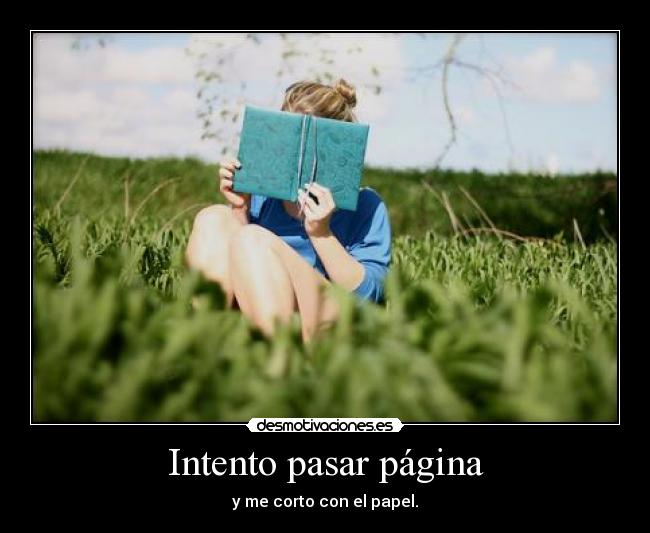 Intento pasar página -