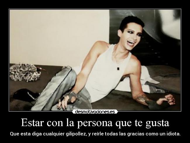 Estar con la persona que te gusta - 