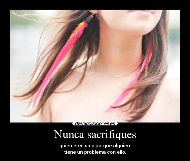 Nunca sacrifiques - 